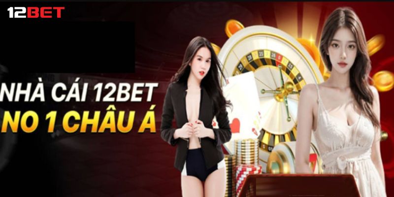 12bet là gì?