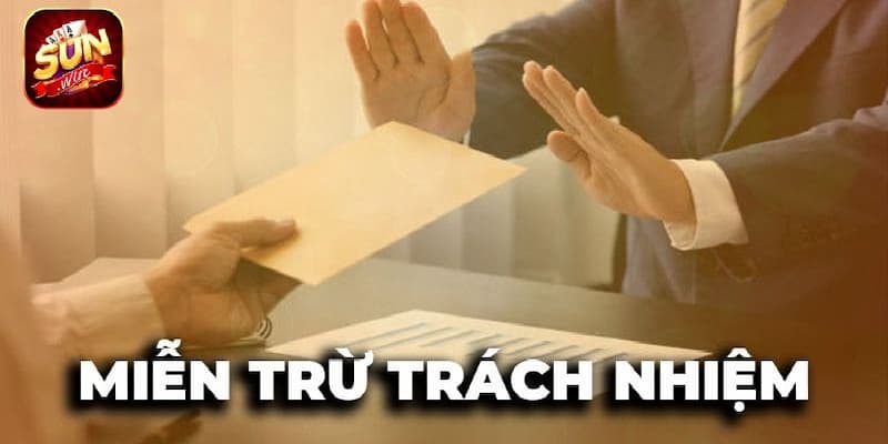 Miễn trừ trách nhiệm Sunwin gồm những gì?